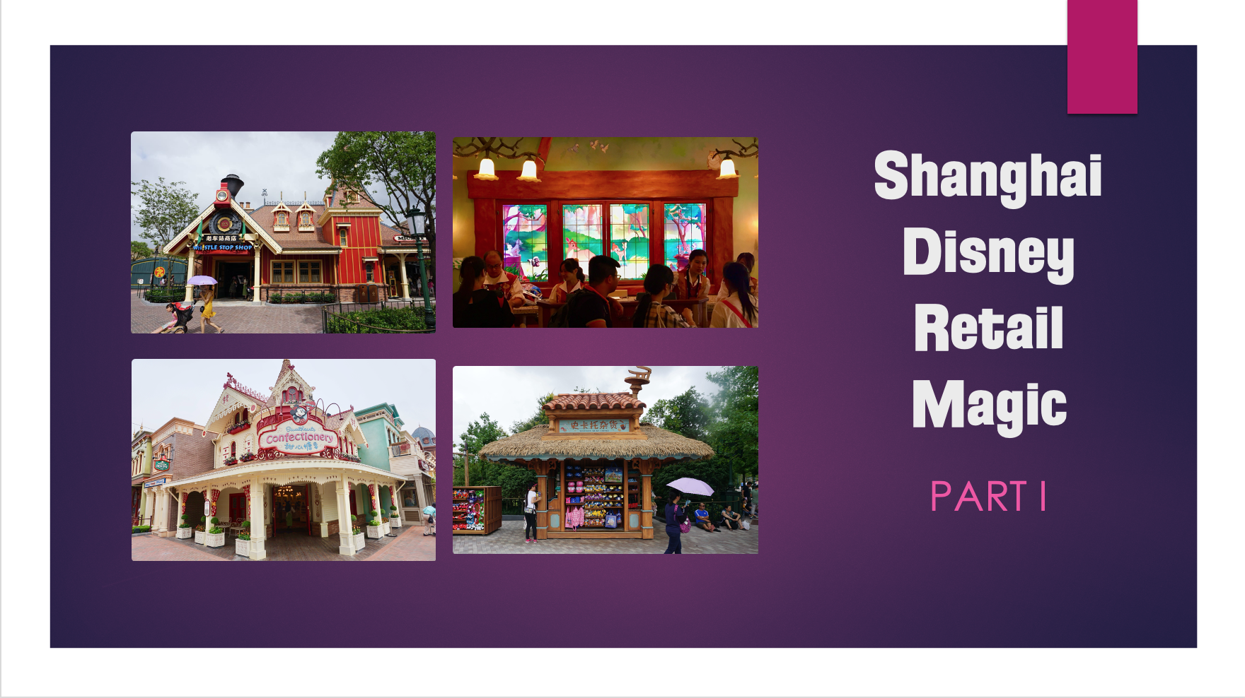 Shanghai Disney Retail Magic: Part I
