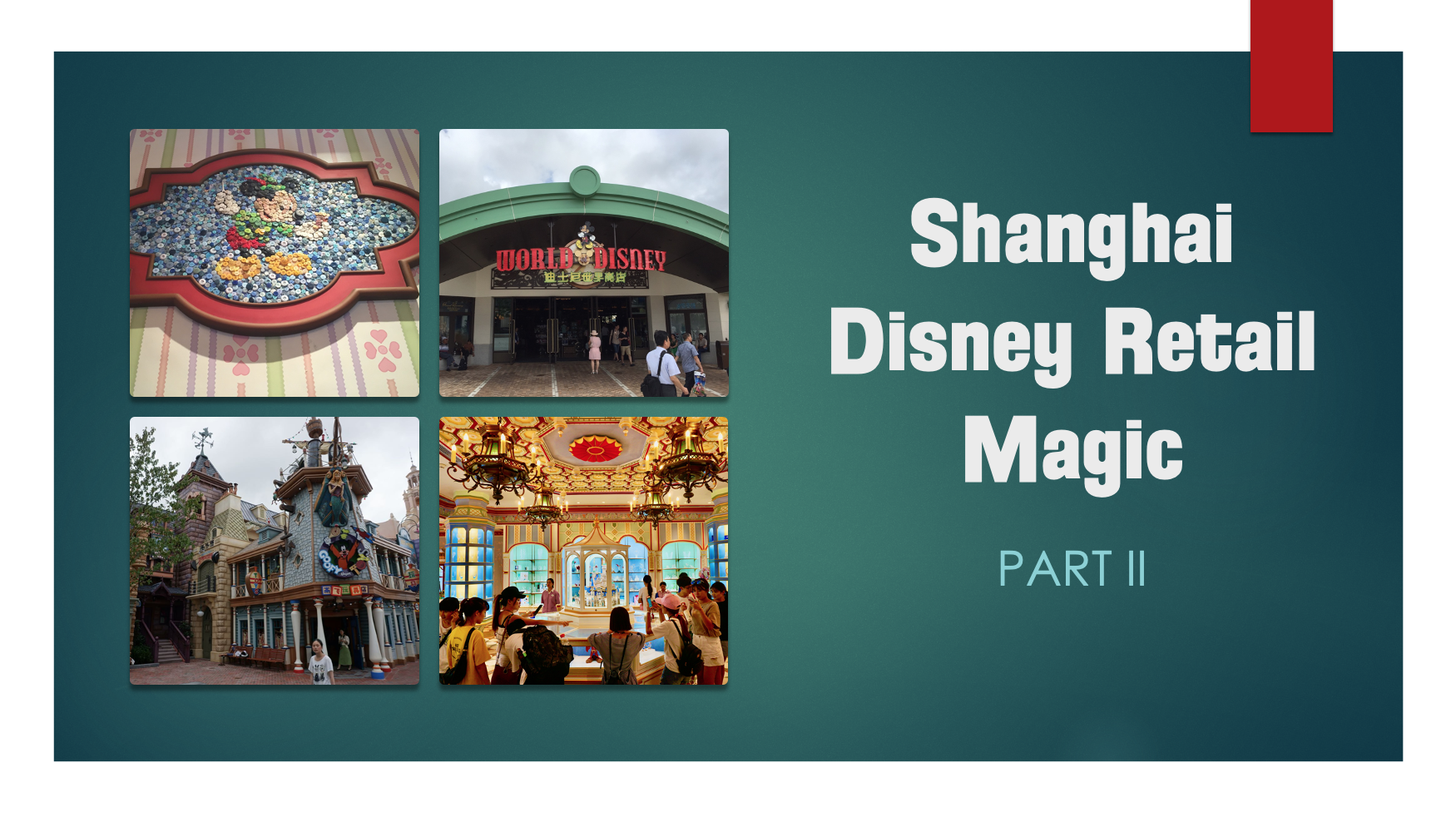 Shanghai Disney Retail Magic: Part II