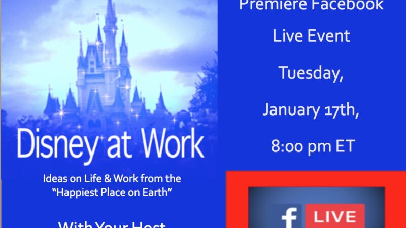 Launch of New Disney at Work Facebook Live Event