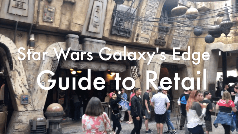 Star Wars Galaxy’s Edge Guide to Retail