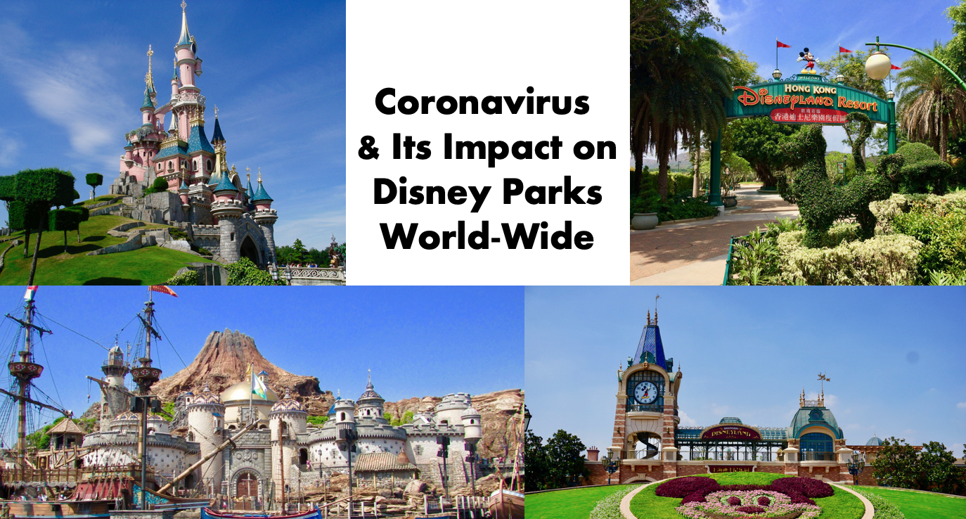 Coronavirus & Its Impact on Disney Parks World-Wide