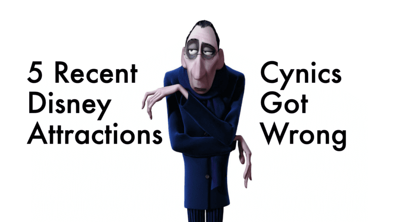 5 Recent Disney Attractions Cynics Got Wrong