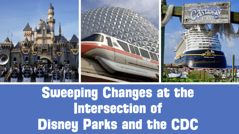 Sweeping Changes at the Intersection of Disney Parks and the CDC