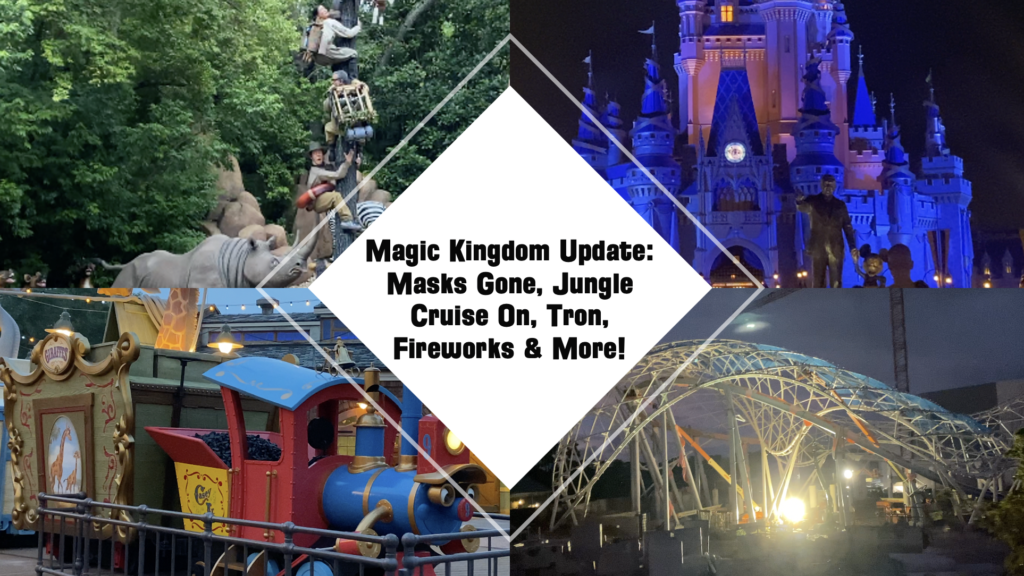 Magic Kingdom Update: Masks Gone, Jungle Cruise On, Tron, Fireworks & More!