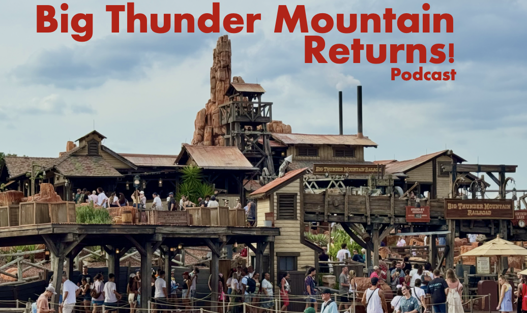 Big Thunder Mountain Railroad Returns!